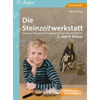 Die Steinzeitwerkstatt von Auer Verlag in der AAP Lehrerwelt GmbH