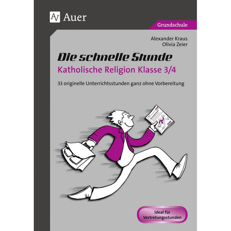 Die schnelle Stunde / Die schnelle Stunde Katholische Religion Kl. 3/4 von Auer Verlag in der AAP Lehrerwelt GmbH