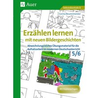 Erzählen lernen mit neuen Bildergeschichten 5-6 von Auer Verlag in der AAP Lehrerwelt GmbH