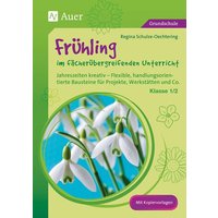 Frühling im fächerübergreifenden Unterricht 1-2 von Auer Verlag in der AAP Lehrerwelt GmbH
