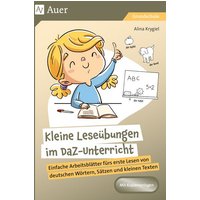 Kleine Leseübungen im DaZ-Unterricht von Auer Verlag in der AAP Lehrerwelt GmbH