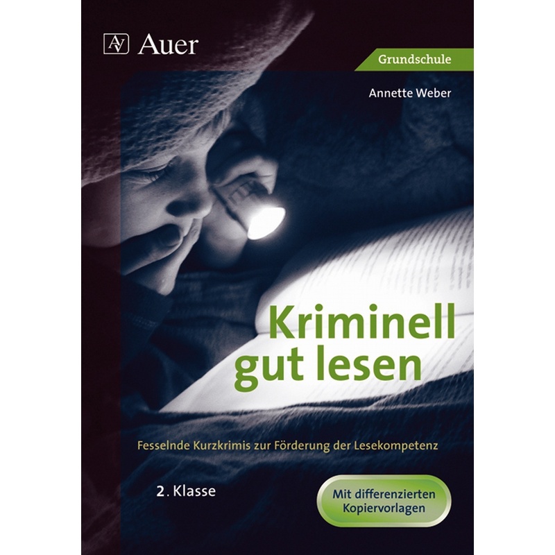 Kriminell gut lesen, 2. Klasse von Auer Verlag in der AAP Lehrerwelt GmbH