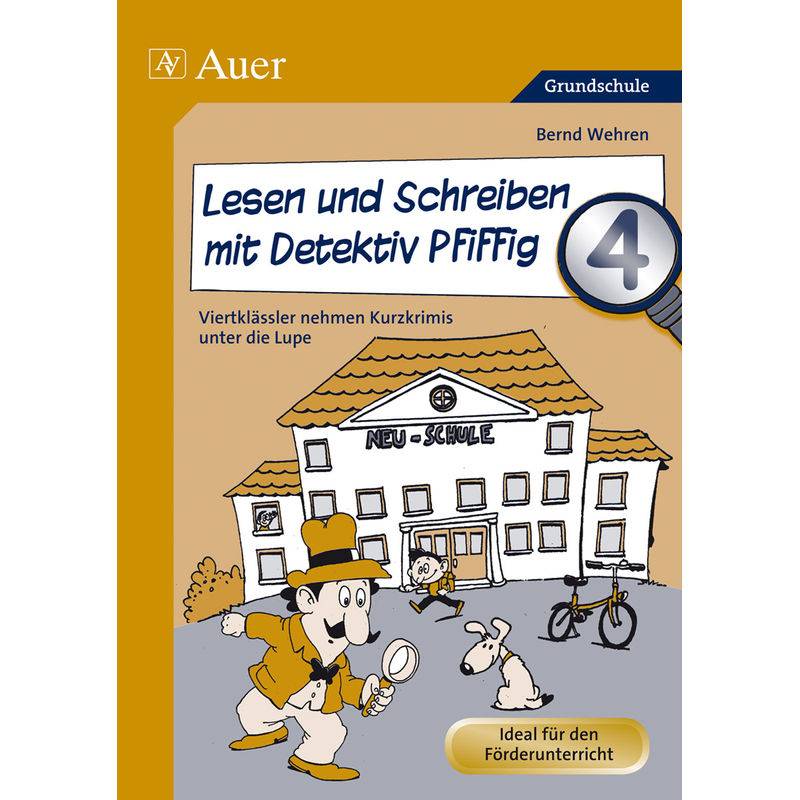 Lesen und Schreiben mit Detektiv Pfiffig 4 von Auer Verlag in der AAP Lehrerwelt GmbH
