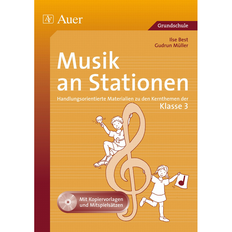 Stationentraining Grundschule Musik / Musik an Stationen 3, m. 1 CD-ROM von Auer Verlag in der AAP Lehrerwelt GmbH