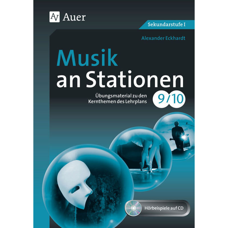 Musik an Stationen 9-10, m. 1 CD-ROM von Auer Verlag in der AAP Lehrerwelt GmbH
