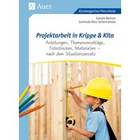 Projektarbeit in Krippe und Kita von Auer Verlag in der AAP Lehrerwelt GmbH