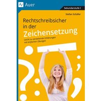 Rechtschreibsicher in der Zeichensetzung von Auer Verlag in der AAP Lehrerwelt GmbH
