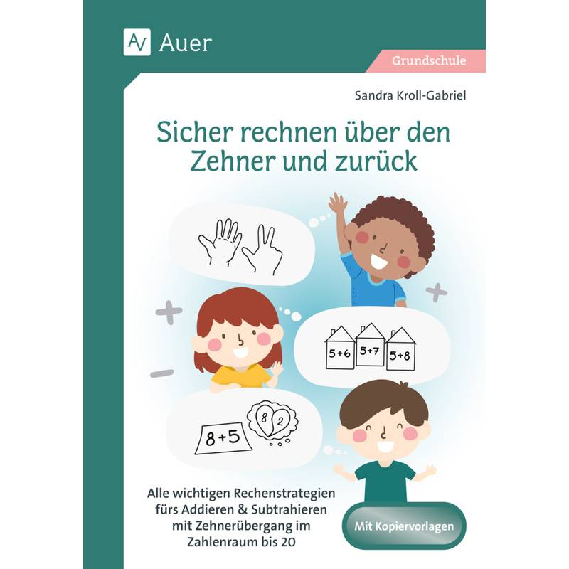 Sicher rechnen über den Zehner und zurück von Auer Verlag in der AAP Lehrerwelt GmbH