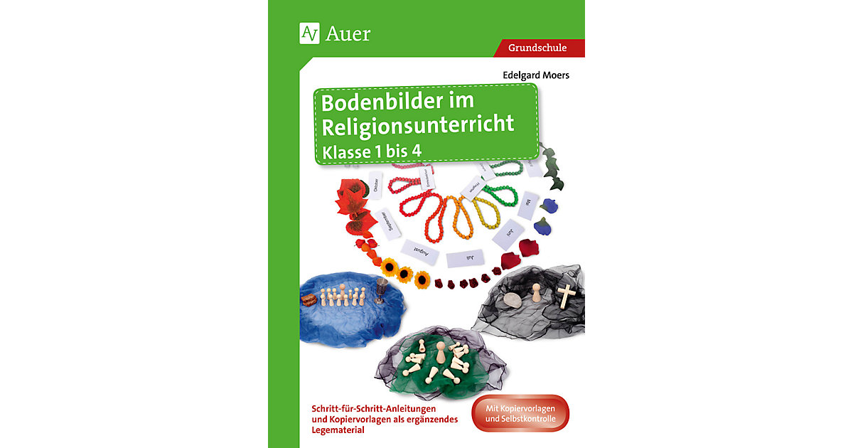 Buch - Bodenbilder im Religionsunterricht Klasse 1 bis 4 Buch - Bodenbilder im Religionsunterricht Klasse 1 bis 4 von Auer Verlag