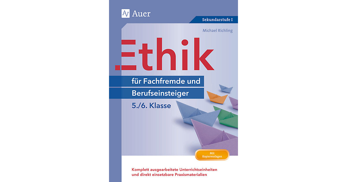 Buch - Ethik Berufseinsteiger und Fachfremde 5-6 Kinder Buch - Ethik Berufseinsteiger und Fachfremde 5-6 Kinder von Auer Verlag