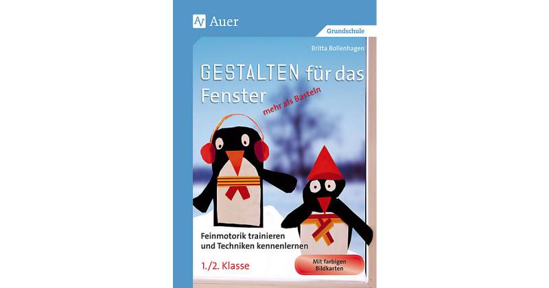 Buch - Gestalten das Fenster - mehr als Basteln 1/2  Kinder von Auer Verlag