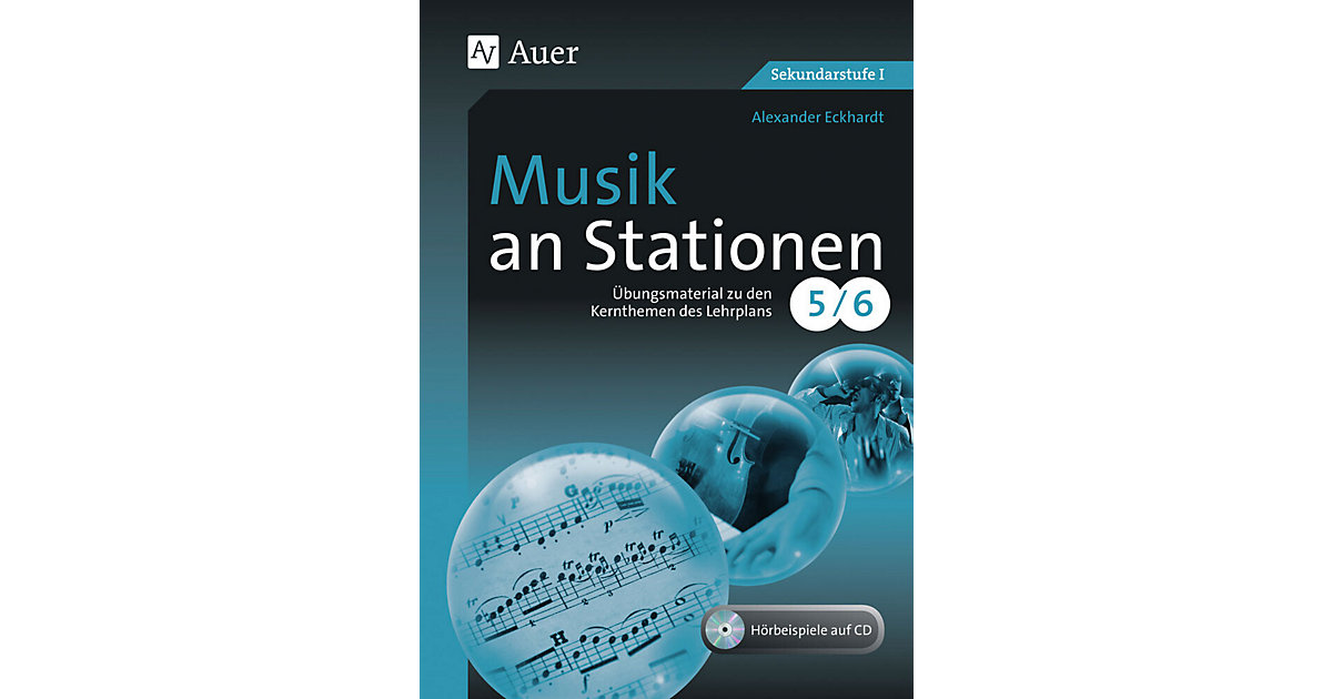 Buch - Musik an Stationen 5-6, m. 1 CD-ROM Buch - Musik an Stationen 5-6, m. 1 CD-ROM von Auer Verlag