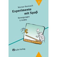 Experimente mit Spaß 2. Bewegungen und Kräfte von Aulis Verlag in Friedrich Verlag GmbH