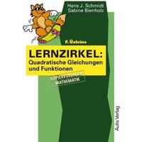 F. Üxleins Lernzirkel: Quadratische Gleichungen von Aulis Verlag in Friedrich Verlag GmbH