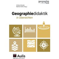 Geographiedidaktik in Übersichten von Aulis Verlag in Friedrich Verlag GmbH