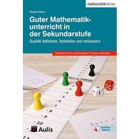 Guter Mathematikunterricht in der Sekundarstufe von Aulis Verlag in Friedrich Verlag GmbH