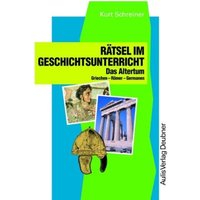 Kopiervorlagen Geschichte / Rätsel im Geschichtsunterricht von Aulis Verlag in Friedrich Verlag GmbH