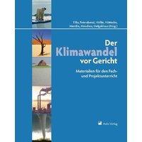 Materialien für den Unterricht: Der Klimawandel vor Gericht von Aulis Verlag in Friedrich Verlag GmbH