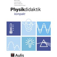 Physikdidaktik kompakt von Aulis Verlag in Friedrich Verlag GmbH