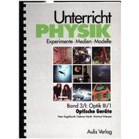 Unterricht Physik / Band 3/I: Optik III/1 - Optische Geräte von Aulis Verlag in Friedrich Verlag GmbH
