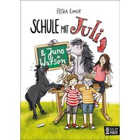 BAUMHAUS VERLAG 01024 Schule mit Juli von BAUMHAUSVERLAG