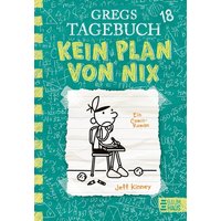 BAUMHAUS VERLAG 9783833907906 Gregs Tagebuch 18 - Kein Plan von nix BAUMHAUS VERLAG 9783833907906 Gregs Tagebuch 18 - Kein Plan von nix von BAUMHAUSVERLAG