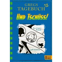 BAUMHAUS VERLAG 9783833936562 Gregs Tagebuch 12 - Und tschüss! BAUMHAUS VERLAG 9783833936562 Gregs Tagebuch 12 - Und tschüss! von BAUMHAUSVERLAG