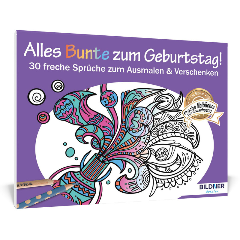 Malbuch für Erwachsene: Alles Bunte zum Geburtstag! von BILDNER Verlag