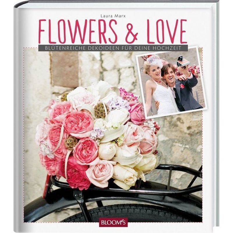 Flowers & Love von BLOOM's
