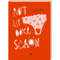 BOHEM 888080 Rot ist doch schön - FUN & FACTS rund ums Thema Menstruation BOHEM 888080 Rot ist doch schön - FUN & FACTS rund ums Thema Menstruation von BOHEM