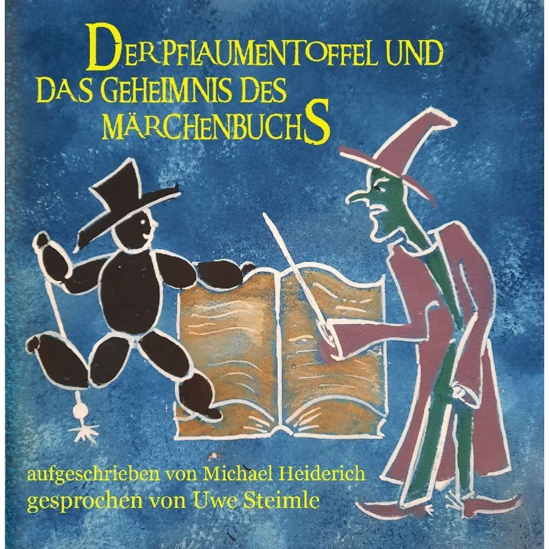 Der Pflaumentoffel und das Geheimnis des Märchenbuchs von BUSCHFUNK