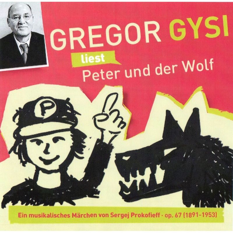 Gregor Gysi liest Peter und der Wolf,Audio-CD von BUSCHFUNK