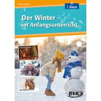 Der Winter im Anfangsunterricht von BVK Buch Verlag Kempen GmbH