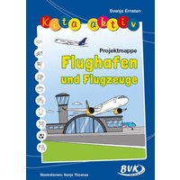 Kita aktiv Projektmappe Flughafen von BVK Buch Verlag Kempen GmbH