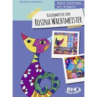 Kunst-Stationen mit Kindern: Katzenmotive von Rosina Wachtmeister von BVK Buch Verlag Kempen GmbH