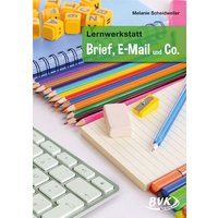 Lernwerkstatt Brief, E-Mail und Co. von BVK Buch Verlag Kempen GmbH