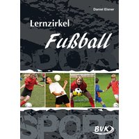 Lernzirkel Fußball von BVK Buch Verlag Kempen GmbH