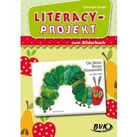 Literacy-Projekt zum Bilderbuch Die kleine Raupe Nimmersatt von BVK Buch Verlag Kempen GmbH