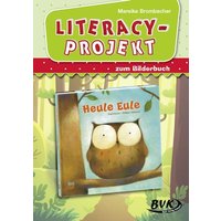 Literacy-Projekt zum Bilderbuch 'Heule Eule' von BVK Buch Verlag Kempen GmbH