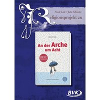 Religionsprojekt zu An der Arche um Acht von BVK Buch Verlag Kempen GmbH