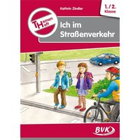 Themenheft Ich im Straßenverkehr von BVK Buch Verlag Kempen GmbH