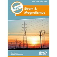 Themenheft 'Strom & Magnetismus' von BVK Buch Verlag Kempen GmbH