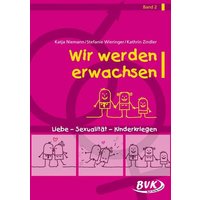 Wir werden Erwachsen Band 2 von BVK Buch Verlag Kempen GmbH