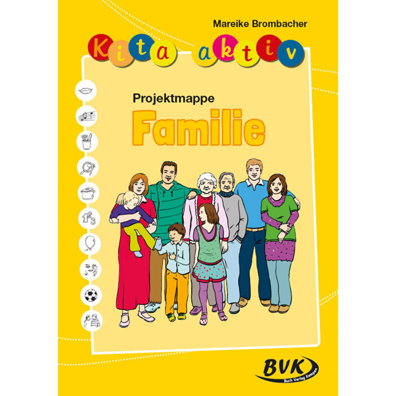 Kita aktiv Projektmappe Familie von BVK Buch Verlag Kempen