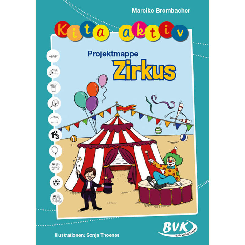 Kita aktiv Projektmappe Zirkus von BVK Buch Verlag Kempen