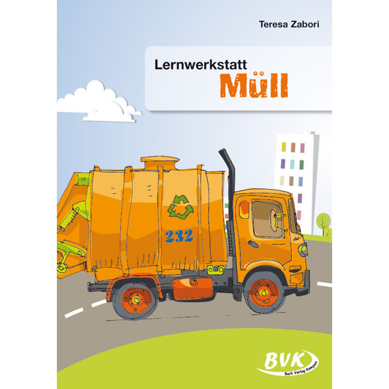 Lernwerkstatt Müll 1./2. Klasse von BVK Buch Verlag Kempen