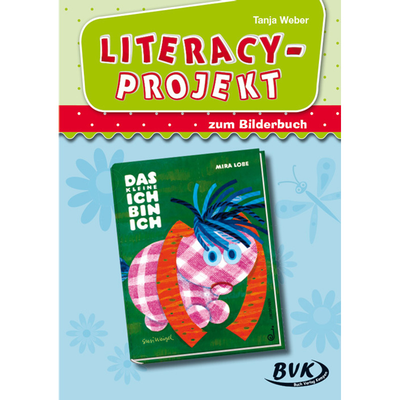 Literacy-Projekt zum Bilderbuch "Das kleine Ich bin ich" von BVK Buch Verlag Kempen
