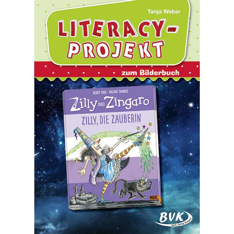 Literacy-Projekt zum Bilderbuch Zilly und Zingaro: Zilly, die Zauberin von BVK Buch Verlag Kempen