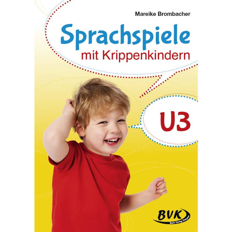 Sprachspiele mit Krippenkindern von BVK Buch Verlag Kempen