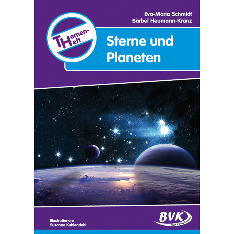 Themenheft Sterne und Planeten, Klasse 3 und 4 von BVK Buch Verlag Kempen